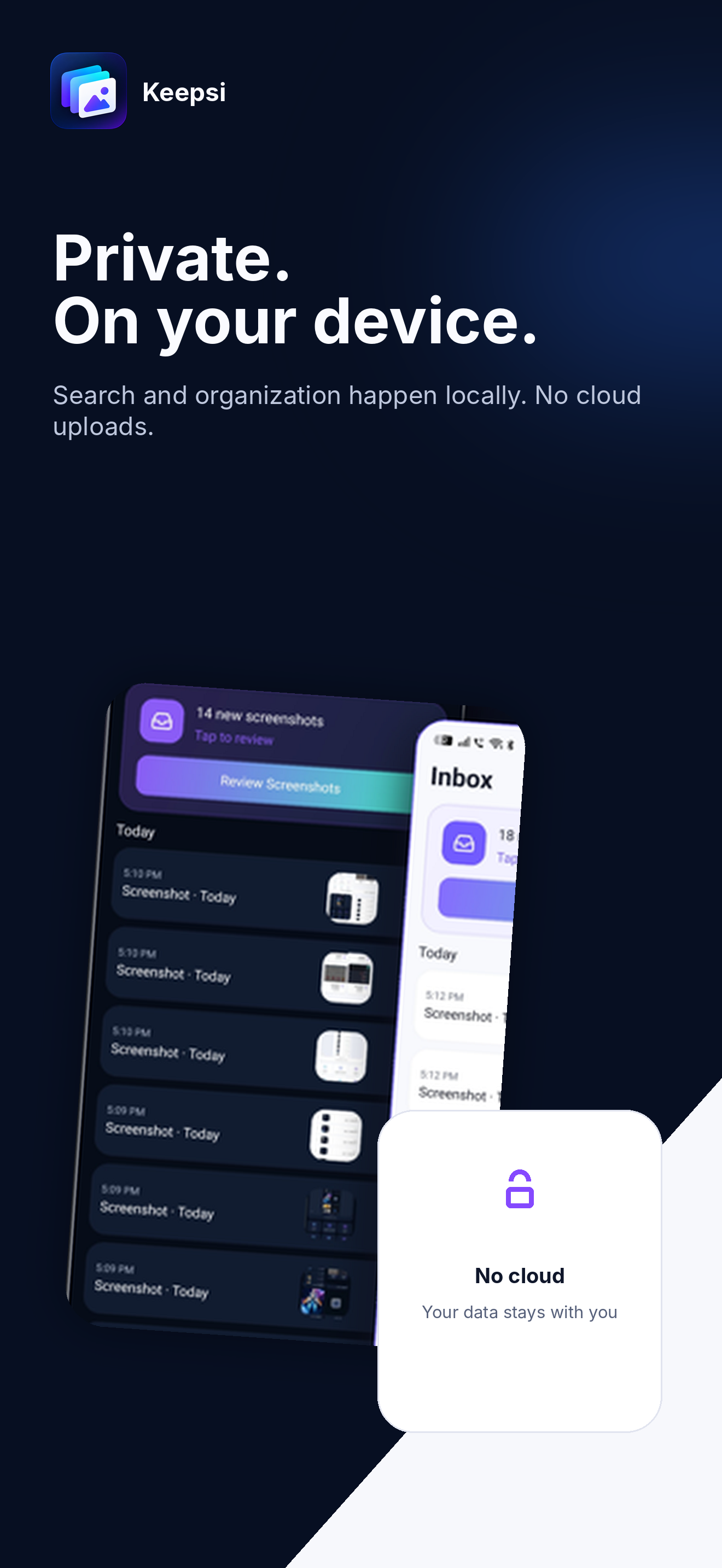 Keepsi — private by design, on your device